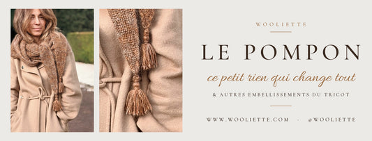 Le pompon, ce petit rien qui change tout