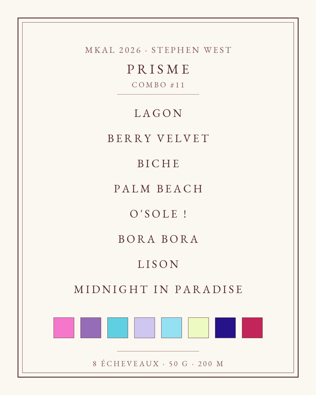 Liste des huit coloris du combo Prisme MKAL Kaleidoscope 2026 Stephen West Wooliette